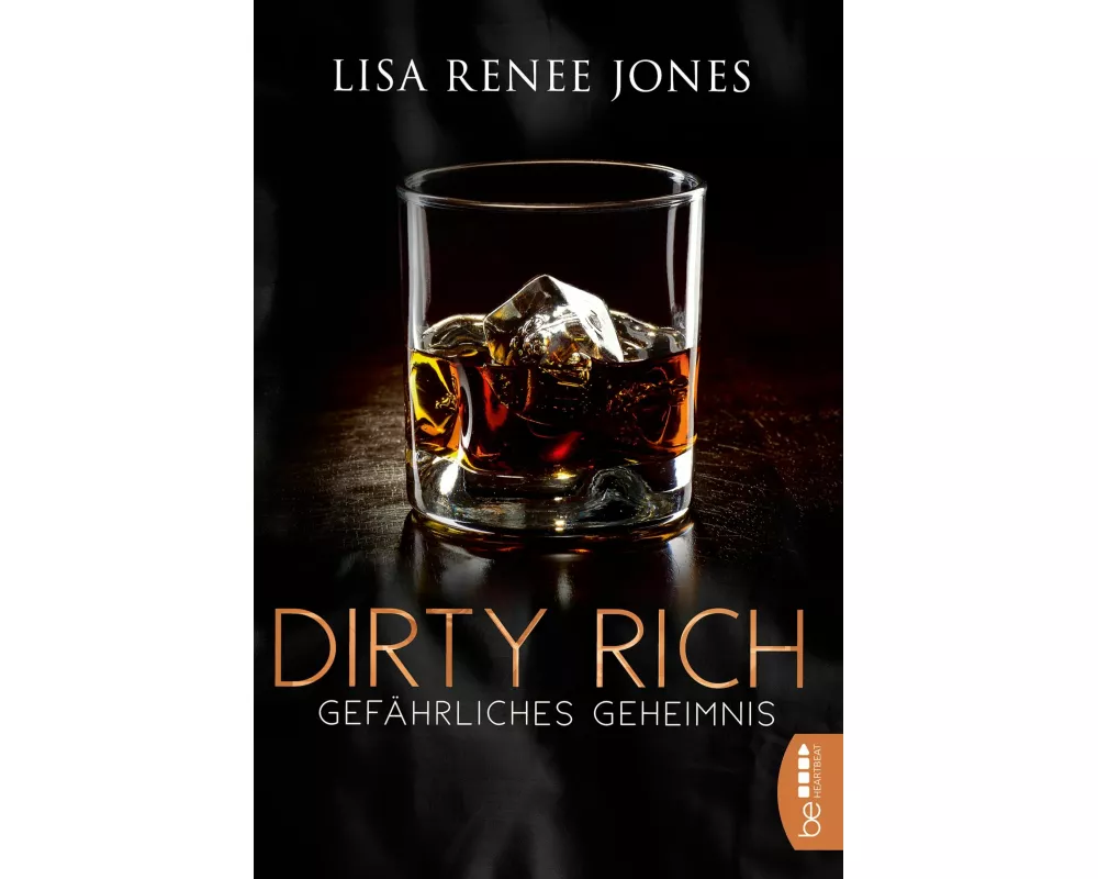 Dirty Rich - Gefährliches Geheimnis