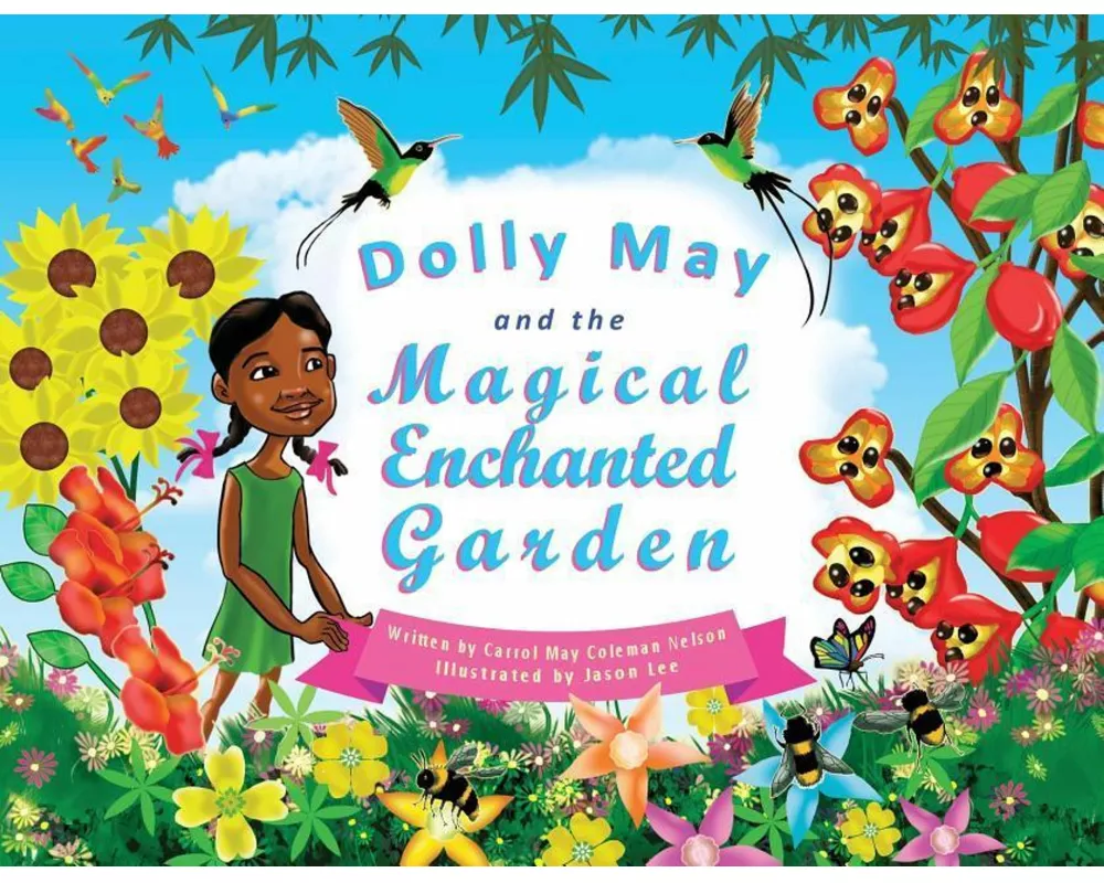 Dolly May and the Magical Enchanted Garden