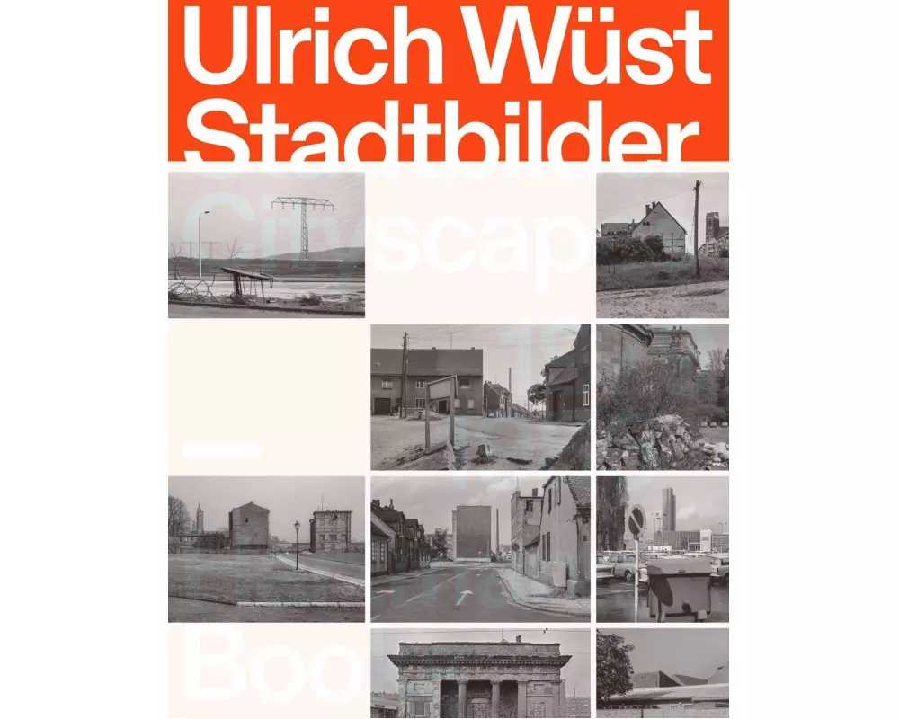 Ulrich Wüst, Stadtbilder | Cityscapes