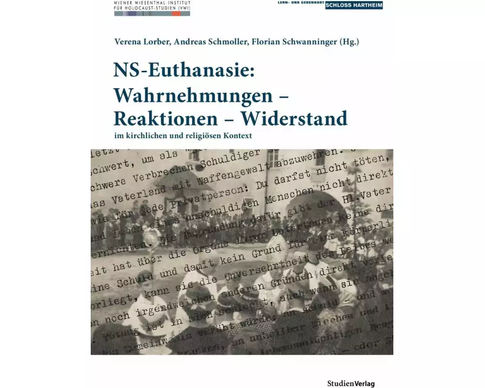 NS-Euthanasie: Wahrnehmungen - Reaktionen - Widerstand