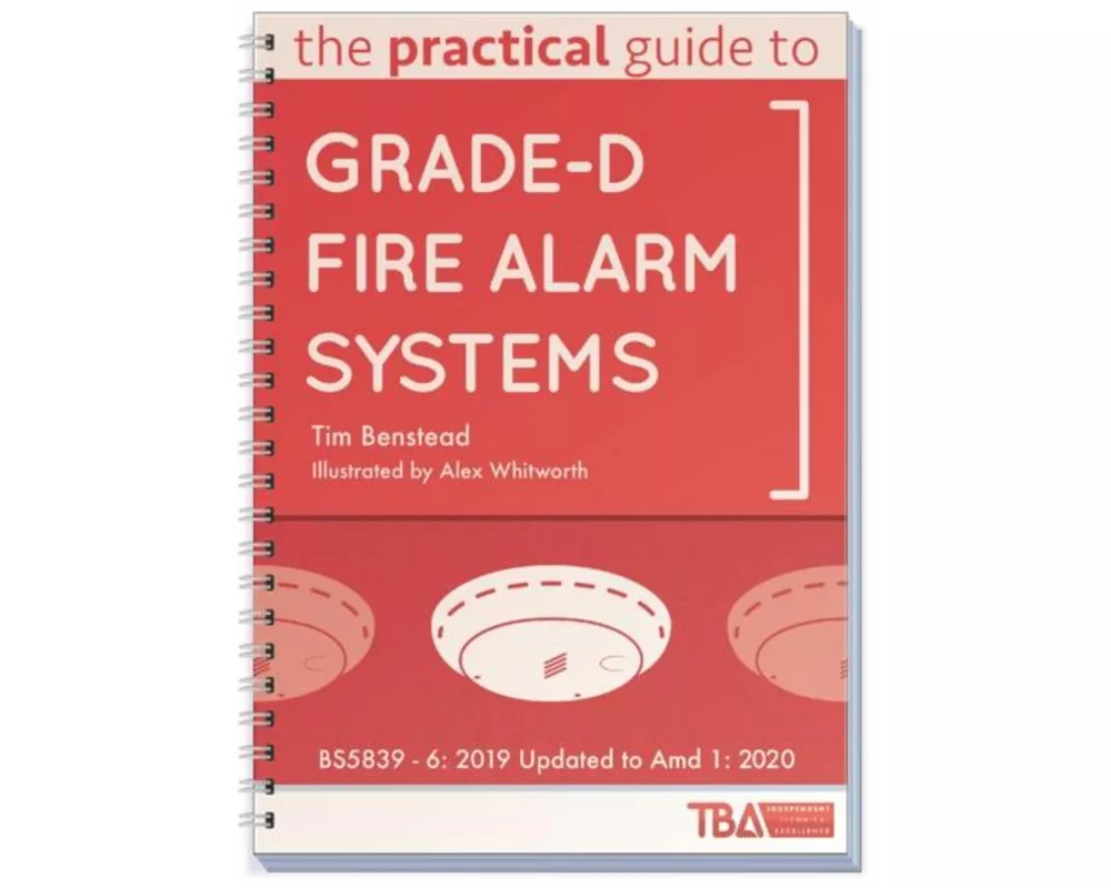 The Practical Guide to Grade-D Fire Alarm Systems