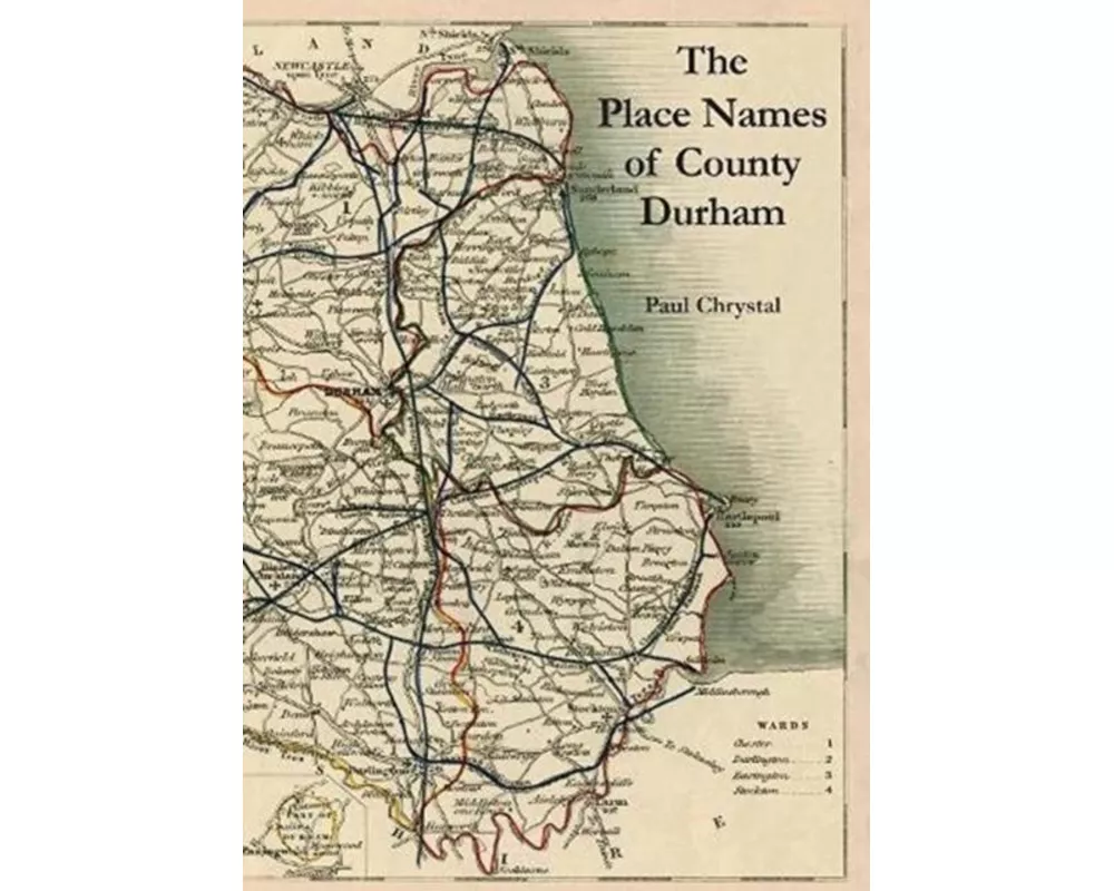 The Place Names of County Durham
