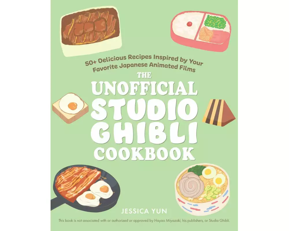 The Unofficial Studio Ghibli Cookbook
