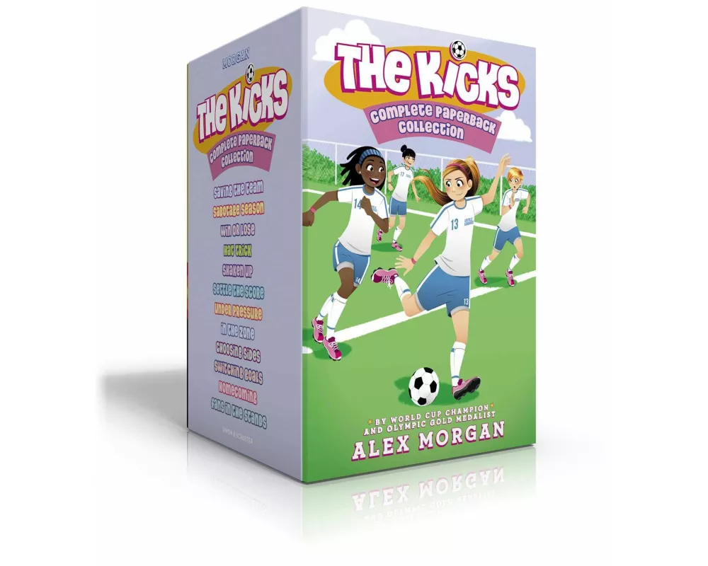 The Kicks Complete Paperback Collection (Boxed Set): Saving the Team; Sabotage Season; Win or Lose; Hat Trick; Shaken Up; Settle the Score; Under Pres