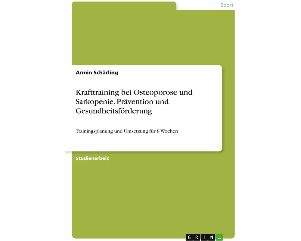 Krafttraining bei Osteoporose und Sarkopenie. Prävention und Gesundheitsförderung