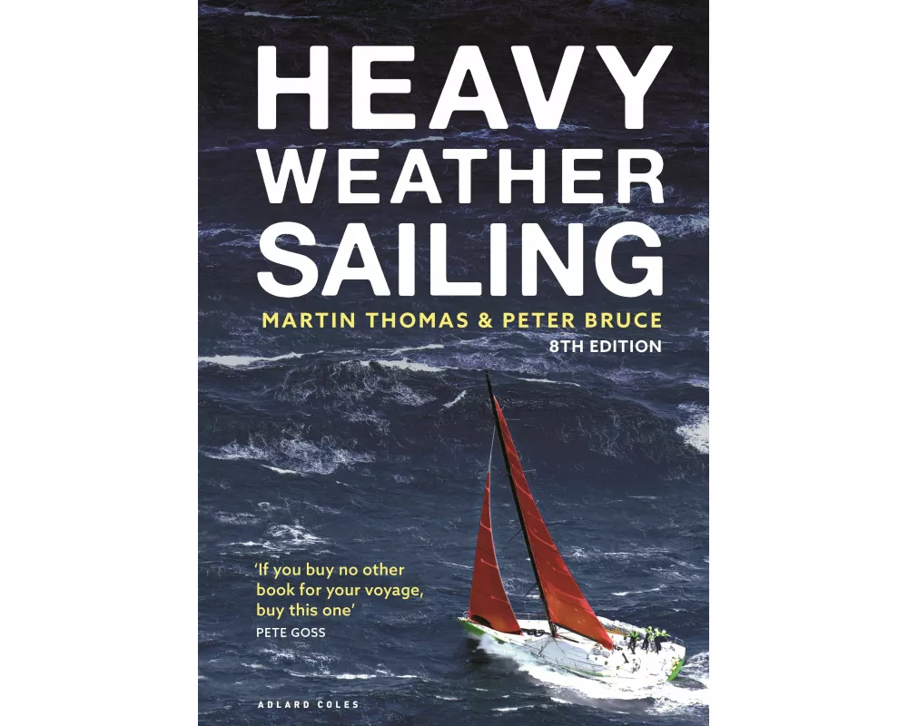 Heavy Weather Sailing 8th edition