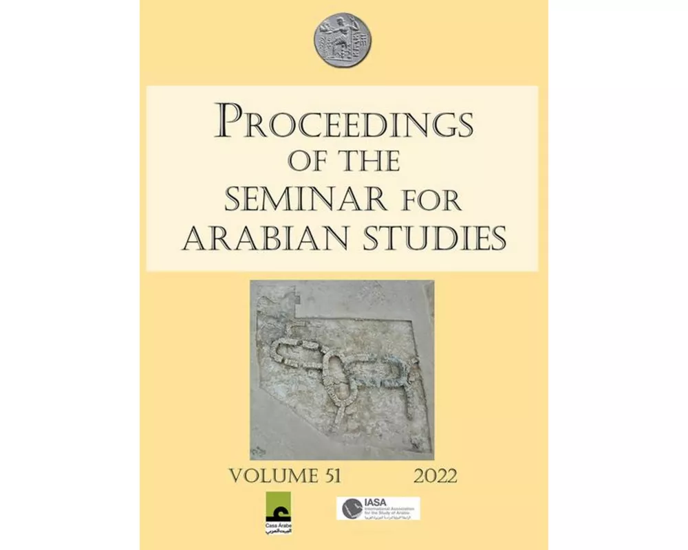Proceedings of the Seminar for Arabian Studies Volume 51 2022