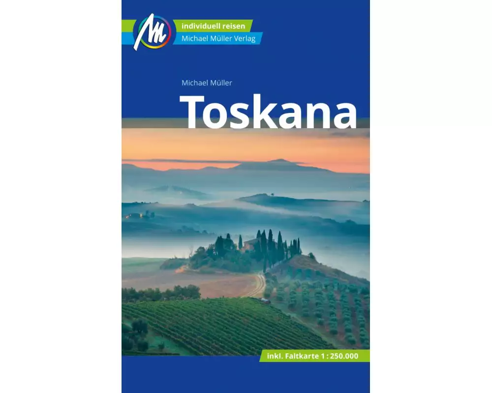 MICHAEL MÜLLER REISEFÜHRER Toskana