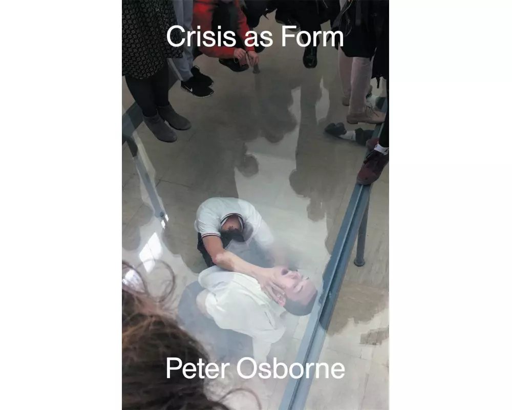 Crisis as Form