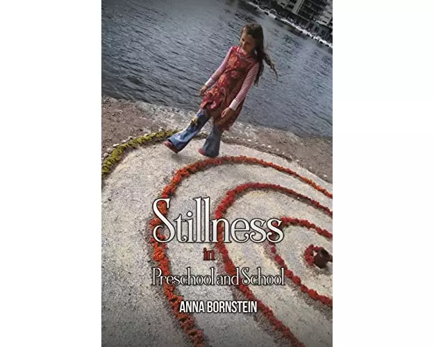 Stillness in Preschool and School
