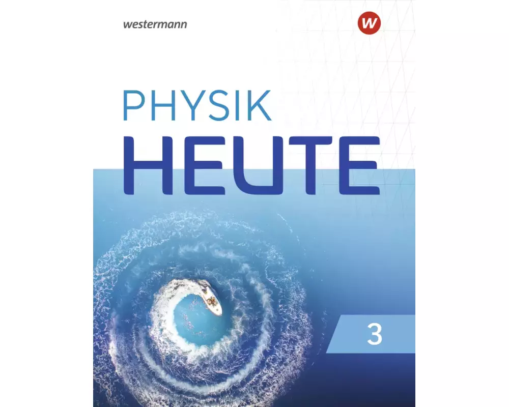 Physik heute 32. Schulbuch. Für das G9 in Nordrhein-Westfalen