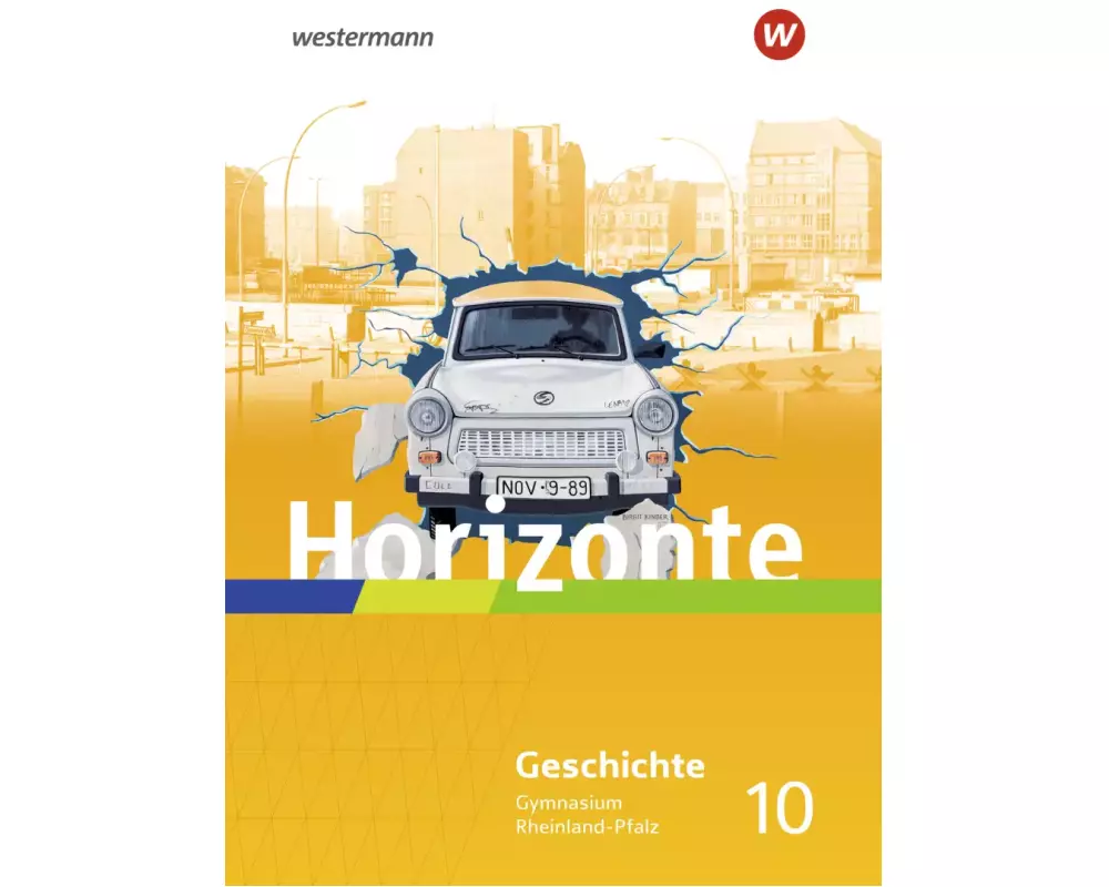 Horizonte - Geschichte für Gymnasien in Rheinland-Pfalz - Ausgabe 2022