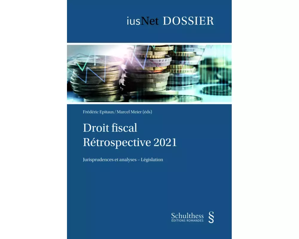 Droit fiscal : Rétrospective 2021