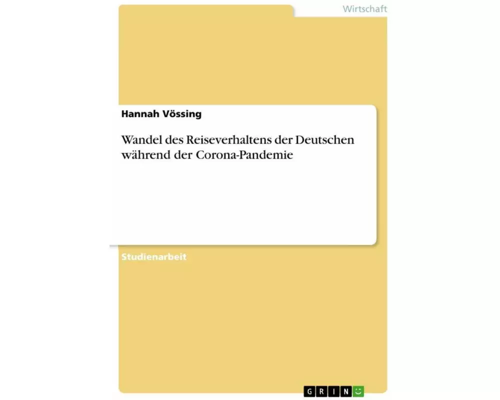 Wandel des Reiseverhaltens der Deutschen während der Corona-Pandemie