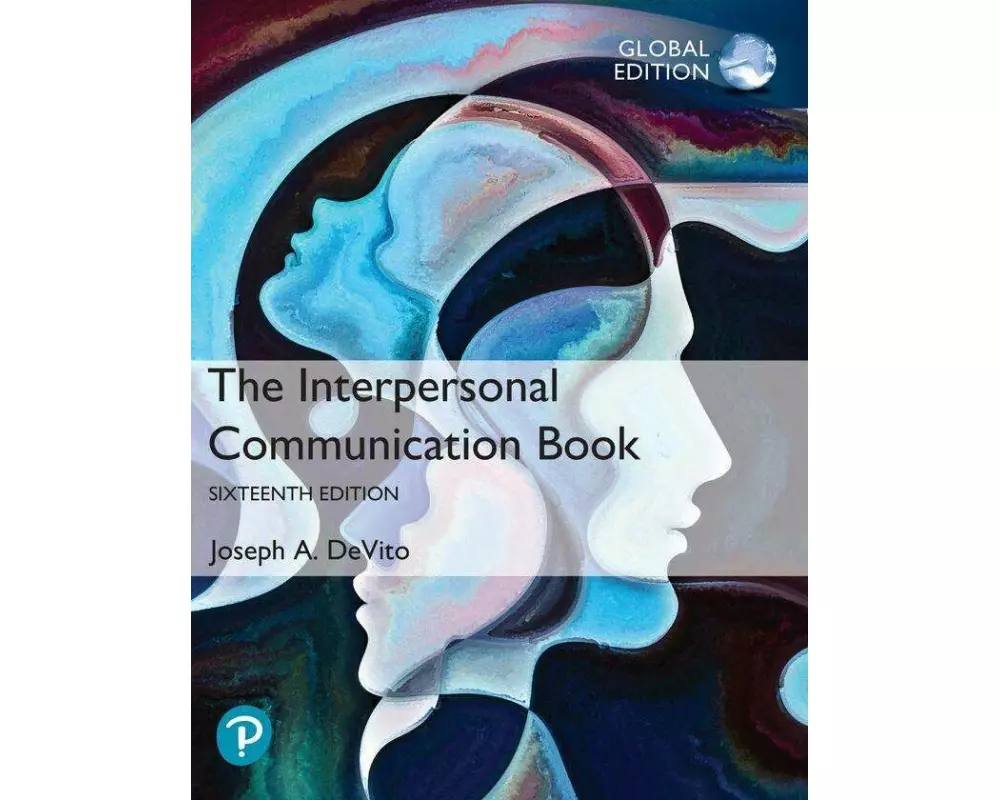 Interpersonal Communication Book, The, Global Edition