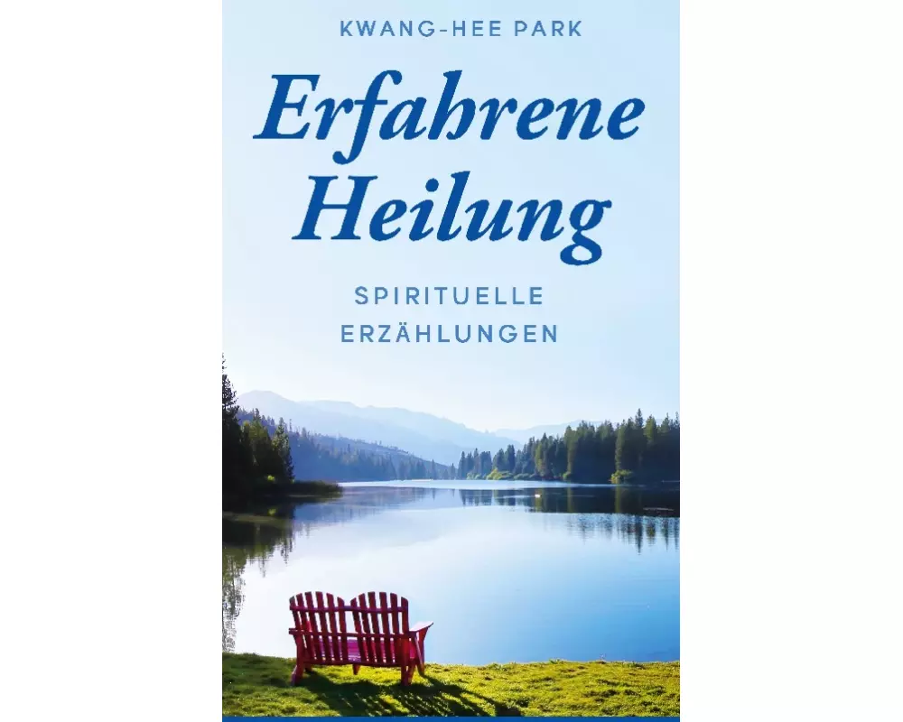 Erfahrene Heilung