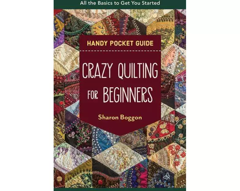 Crazy Quilting for Beginners Handy Pocket Guide