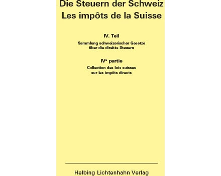 Die Steuern der Schweiz: Teil IV EL 179