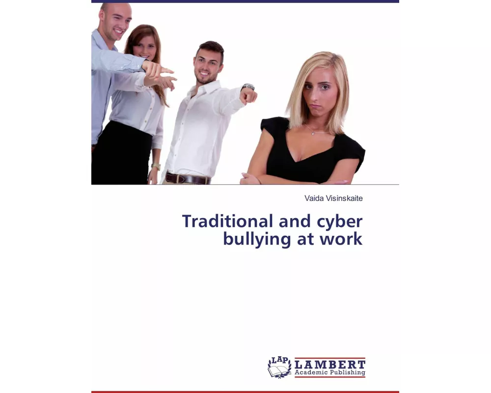 Traditional and cyber bullying at work