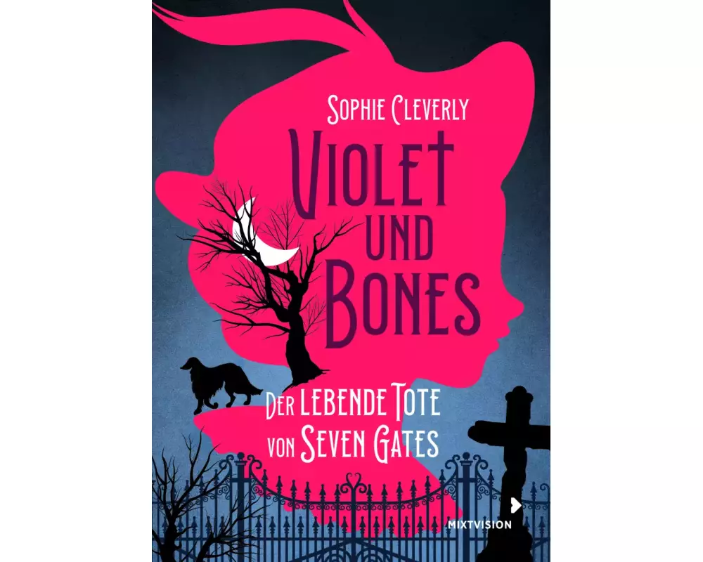 Violet und Bones Band 1 - Der lebende Tote von Seven Gates