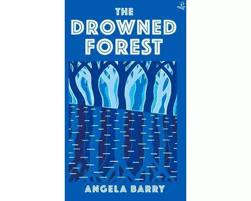 The Drowned Forest