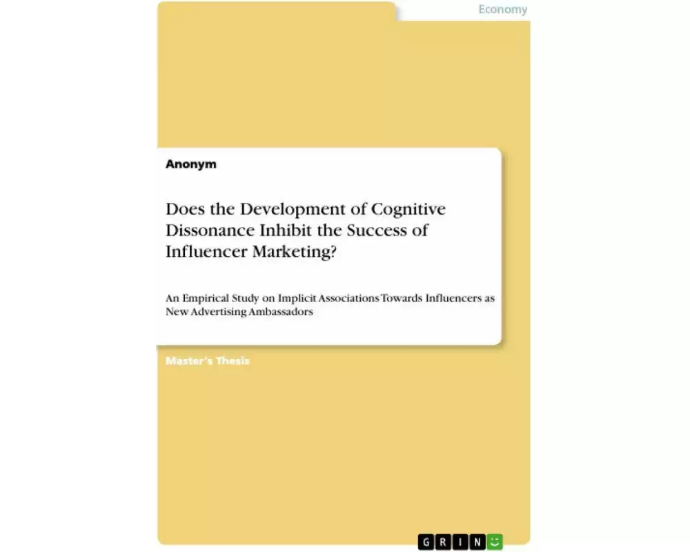 Does the Development of Cognitive Dissonance Inhibit the Success of Influencer Marketing?