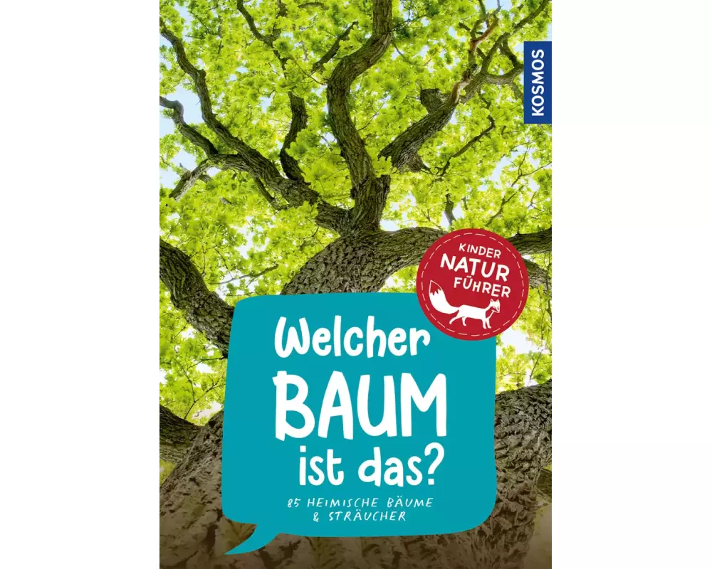 Welcher Baum ist das? Kindernaturführer