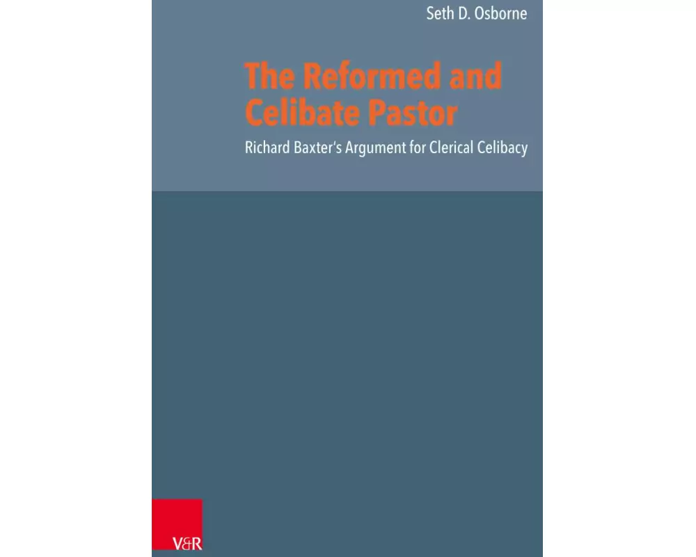 The Reformed and Celibate Pastor