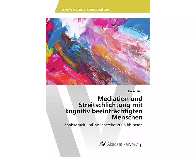 Mediation und Streitschlichtung mit kognitiv beeinträchtigten Menschen