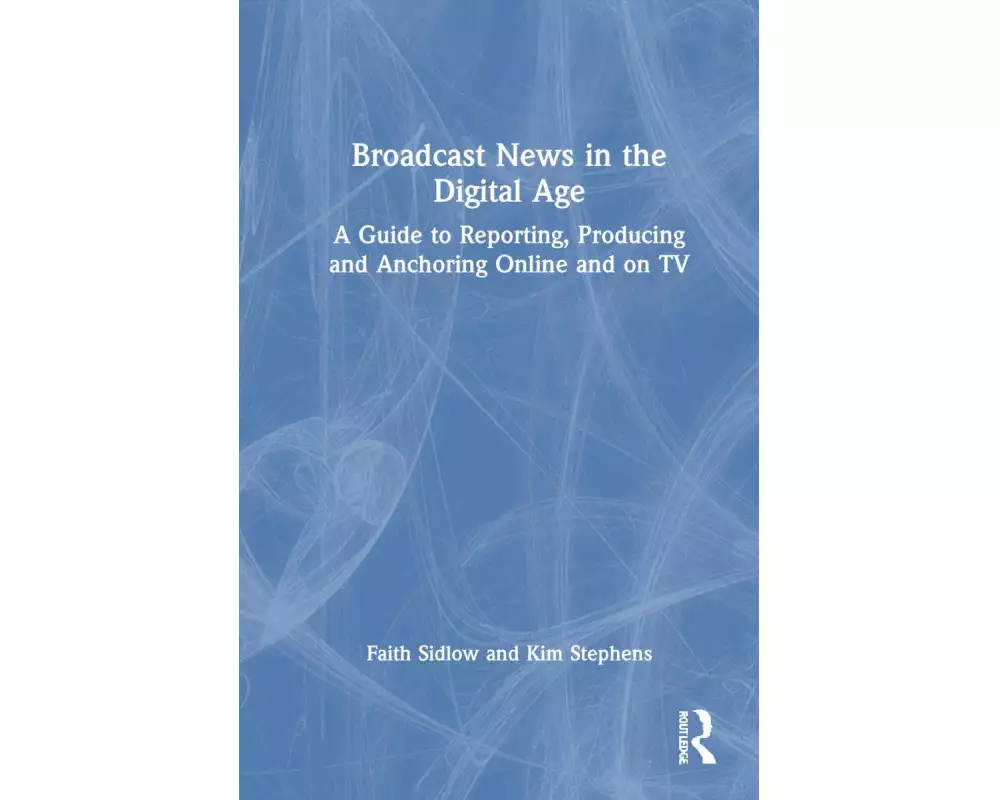 Broadcast News in the Digital Age