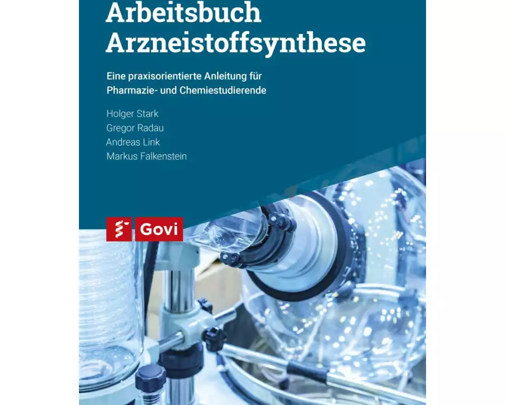 Arbeitsbuch Arzneistoffsynthese