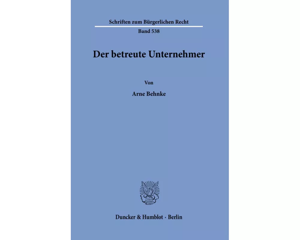 Der betreute Unternehmer.