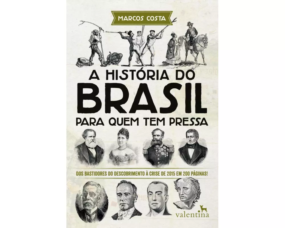 A História do Brasil para quem tem pressa