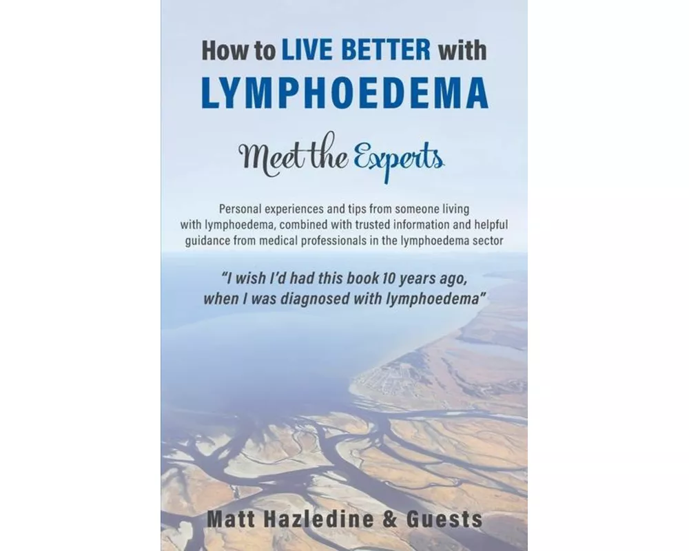 How to Live Better with Lymphoedema - Meet the Experts