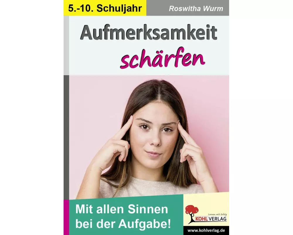Aufmerksamkeit schärfen / Klasse 5-10