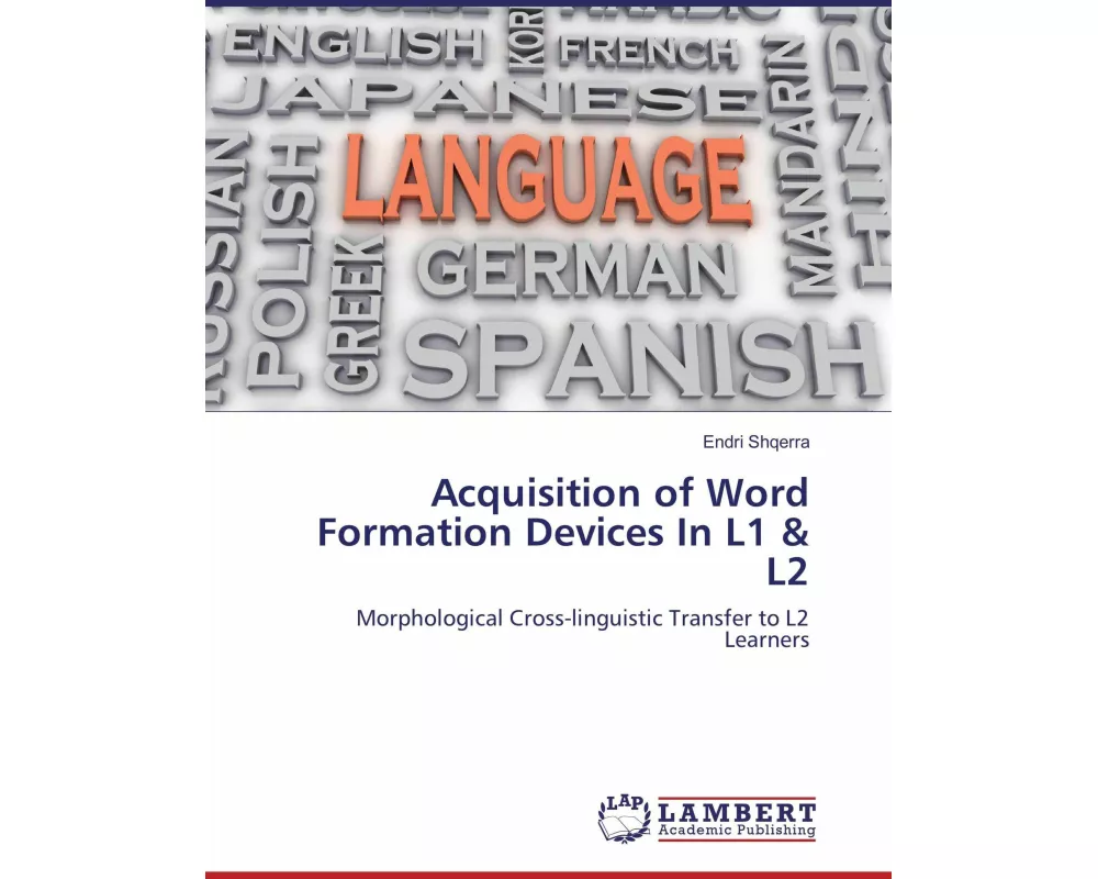 Acquisition of Word Formation Devices In L1 & L2