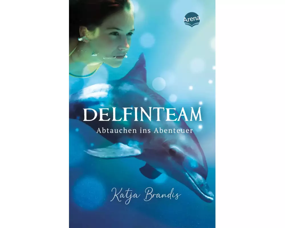 DelfinTeam (1). Abtauchen ins Abenteuer