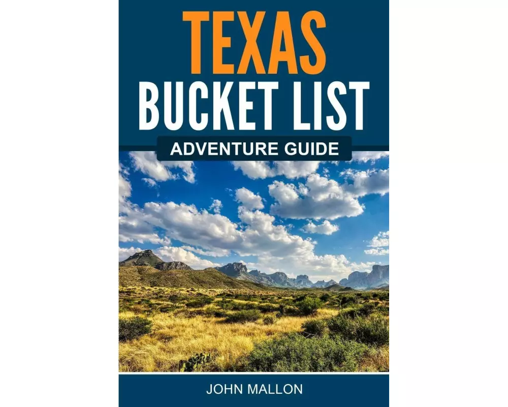 Texas Bucket List Adventure Guide
