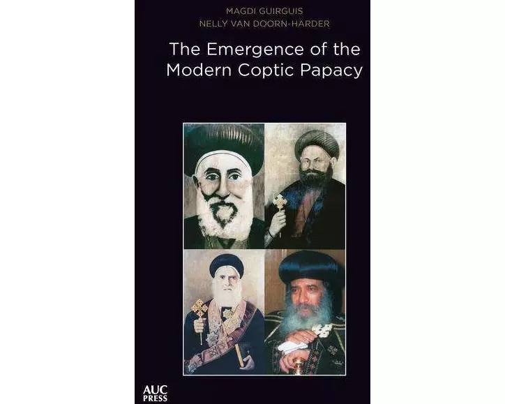 The Emergence of the Modern Coptic Papacy