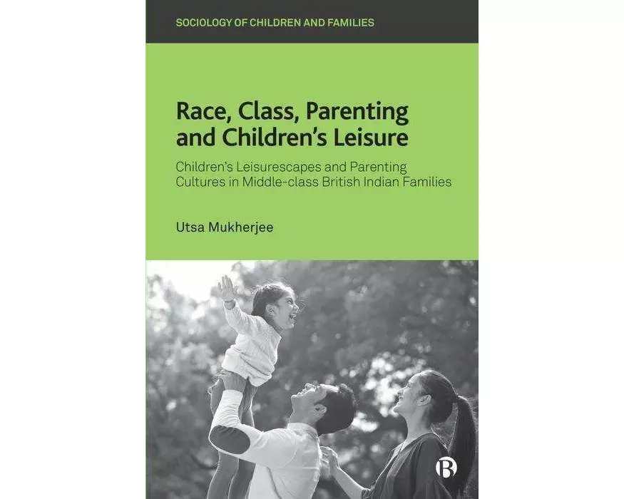 Race, Class, Parenting and Children’s Leisure