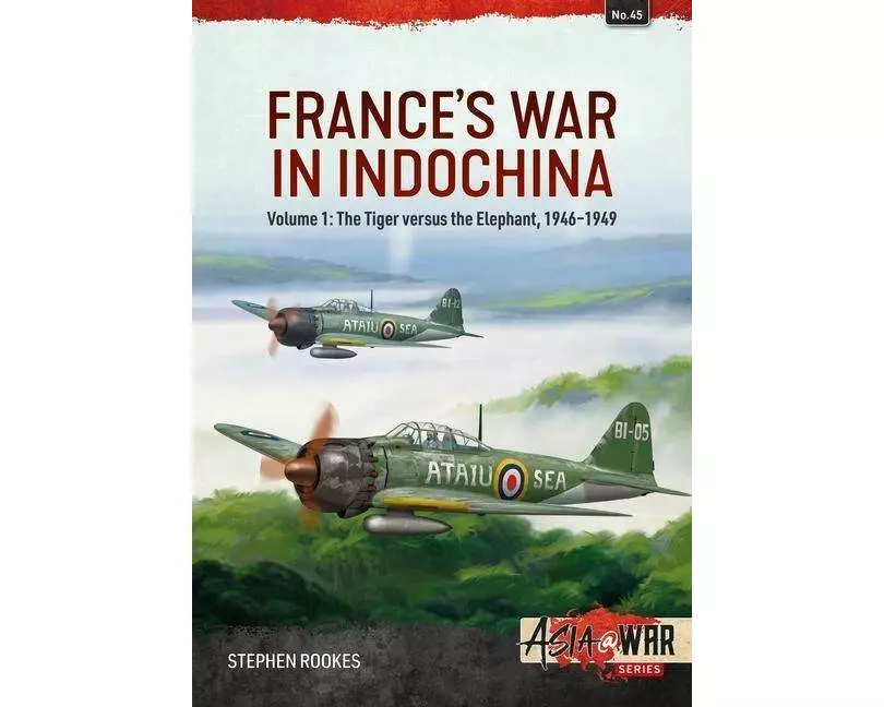 France’s War in Indochina Volume 1