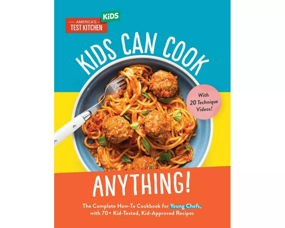 Kids Can Cook Anything!