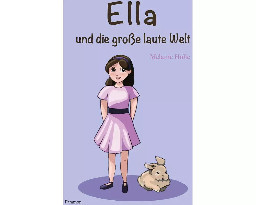 Ella und die grosse laute Welt