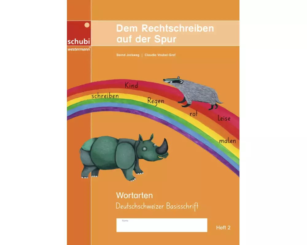 Dem Rechtschreiben auf der Spur. Dem Rechtschreiben auf der Spur