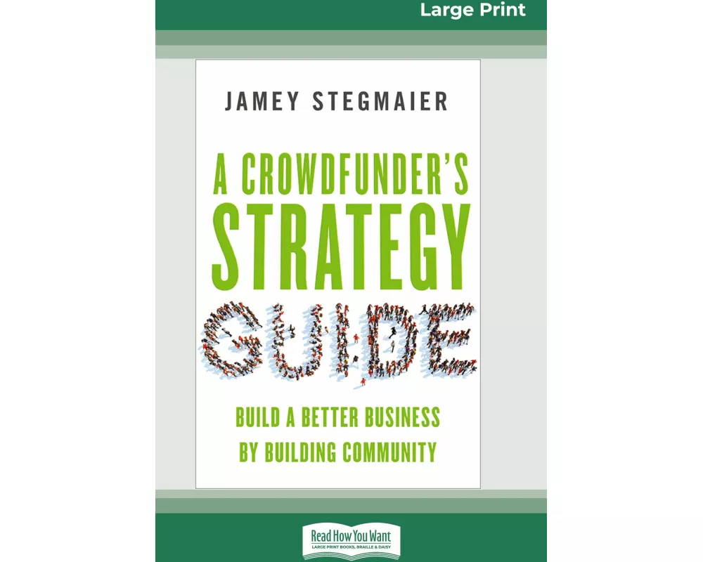 A Crowdfunder's Strategy Guide