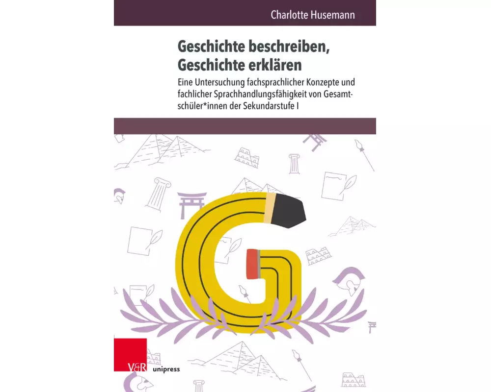 Geschichte beschreiben, Geschichte erklären