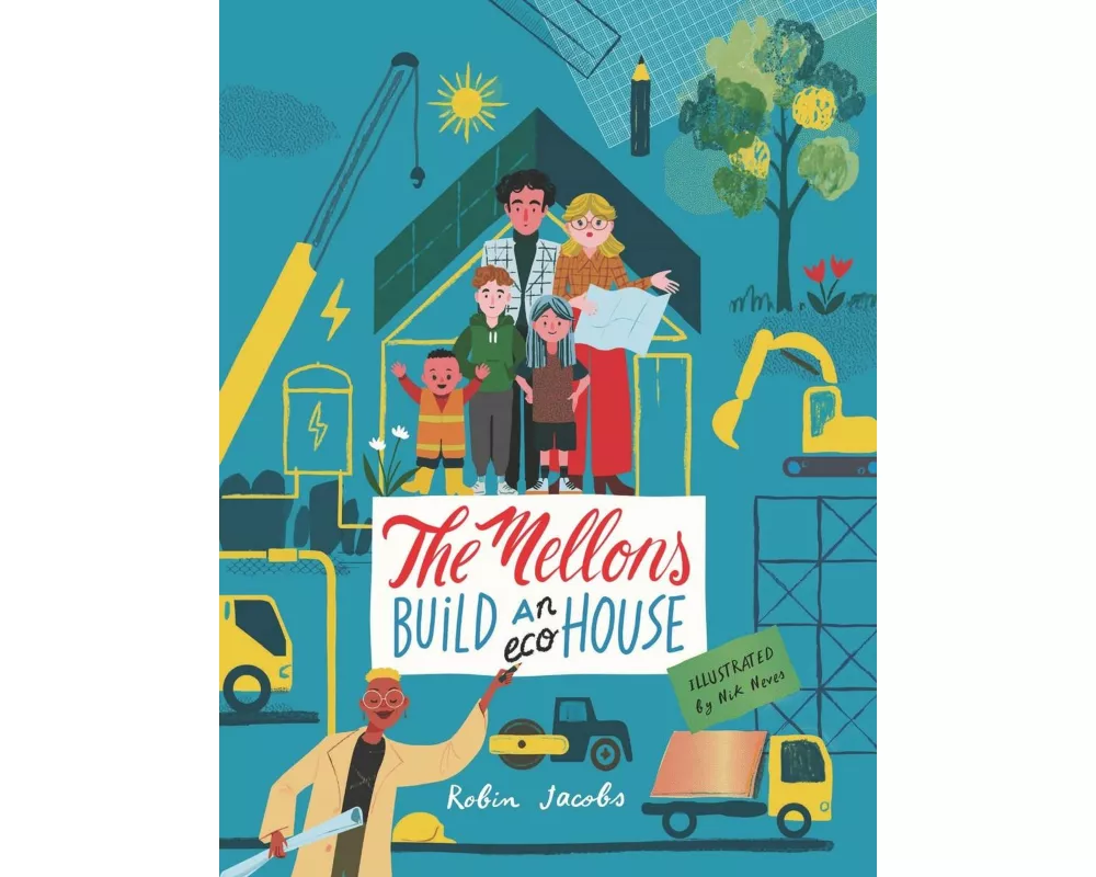 The Mellons Build a House