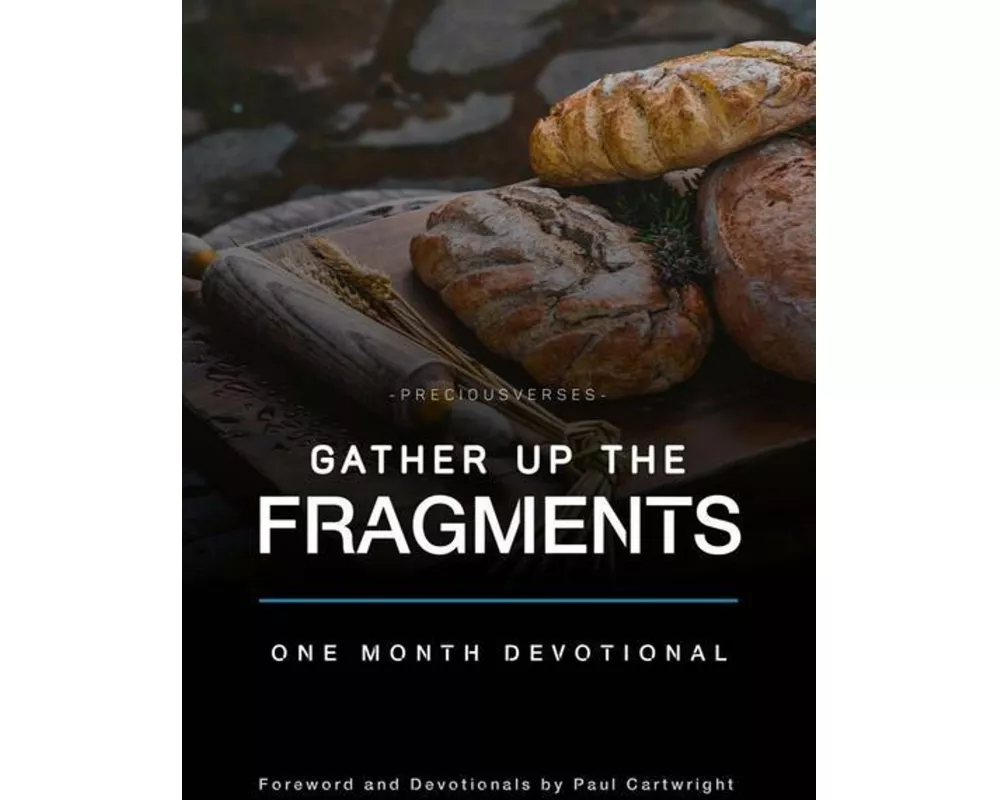 Gather Up the Fragments