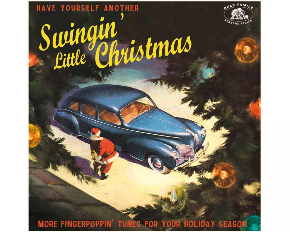 Have Yourself Another Swingin' Little Christmas - More Fingerpoppin' Tunes For Your Holiday Season