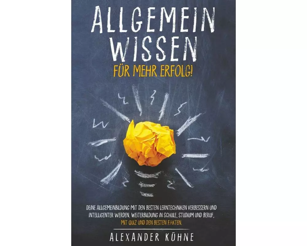 Allgemeinwissen für mehr Erfolg!